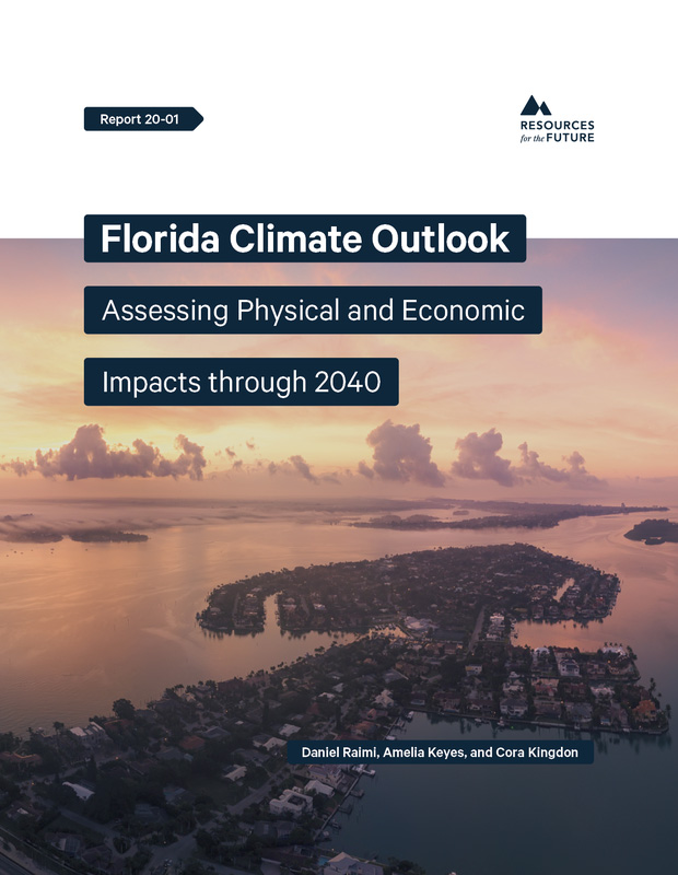 REPORT: Florida Climate Outlook: Assessing Physical and Economic Impacts through 2040