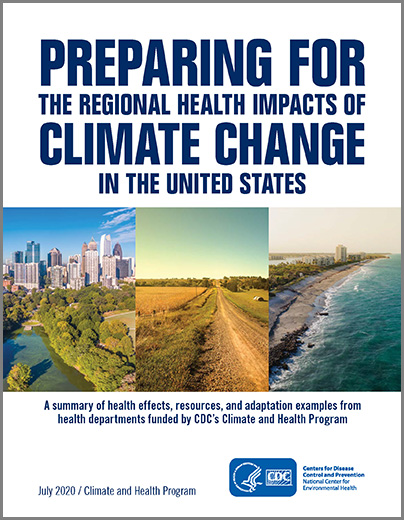 Preparing for the Regional Health Impacts of Climate Change in the US